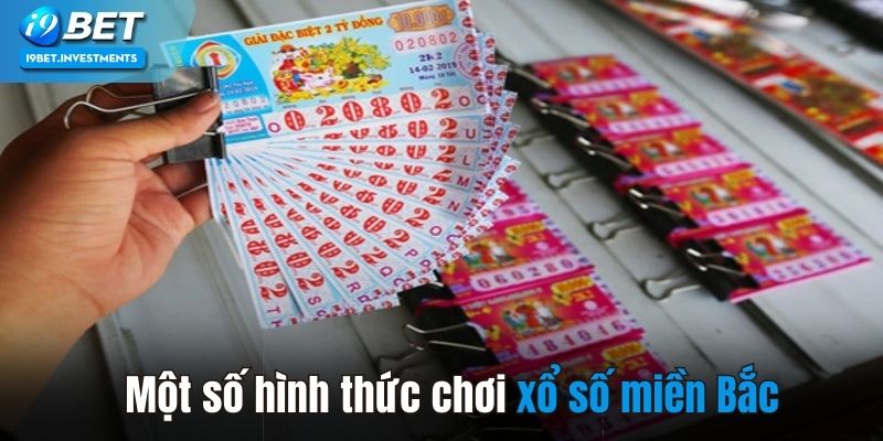 Một số hình thức chơi xổ số miền Bắc